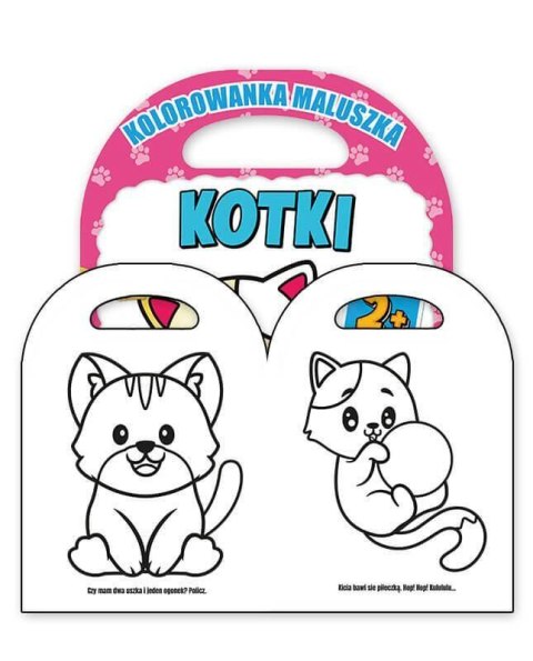 Kolorowanka maluszka. Kotki Kolorowanka maluszka. Kotki