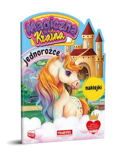 Magiczna kraina. Jednorożce z naklejkami Magiczna kraina. Jednorożce z naklejkami